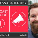 “Tech Snacks” podcasts to share the best of IFA 2017